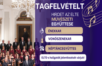 Felvételt hirdet az "ELTE" Eötvös Művészeti Együttes